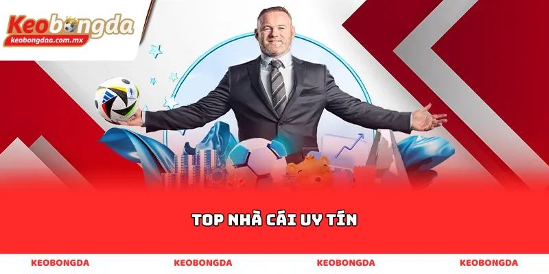 Top nhà cái uy tín